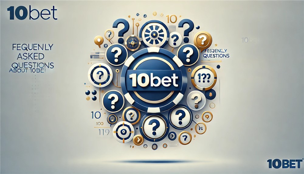 10bet　よくある質問